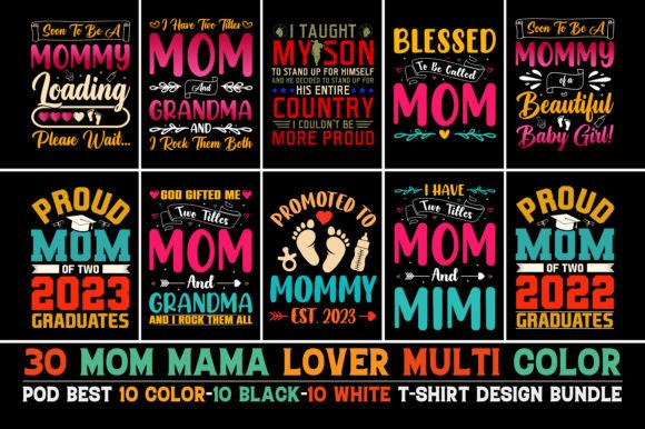 Evaluating Mom Mommy Graphics for Editorial T-Shirt Designs