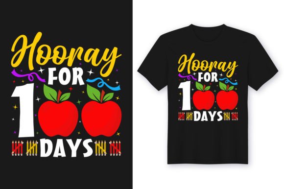 Hooray for 100 Days Tshirt Graphics & T-Shirt Designs