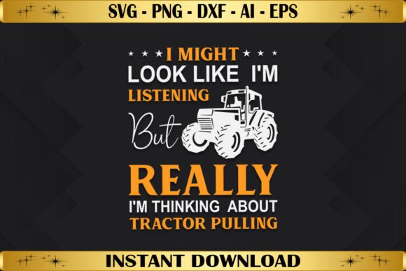 I Might Look I’m Listening but Really: T-Shirt Graphics