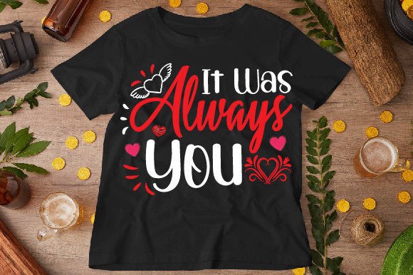 It Was Always You Typography T-shirt Embroidery Review