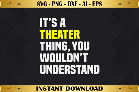 It’s a Theater Thing: Graphics & T-Shirt Designs