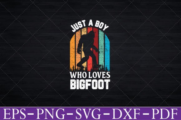 Just a Boy Who Loves Bigfoot T-Shirt Graphics for T-Shirt Designs