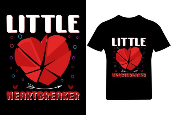 Little Heartbreaker Valentine T Shirt Graphics & Print Templates