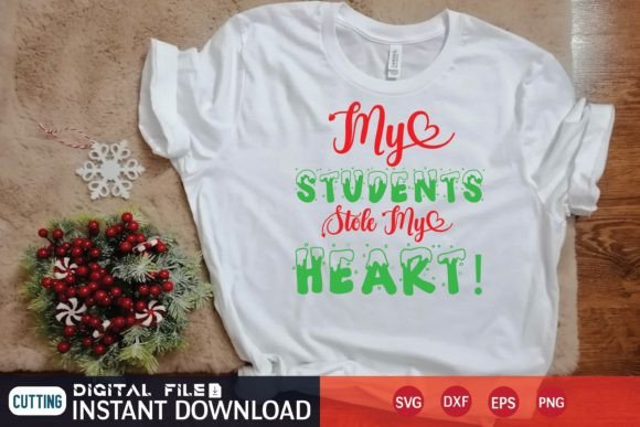 My Students Stole My Heart SVG: A Versatile Graphic for T-Shirt Designs