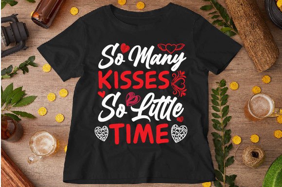 So Many Kisses , so Little Time Design