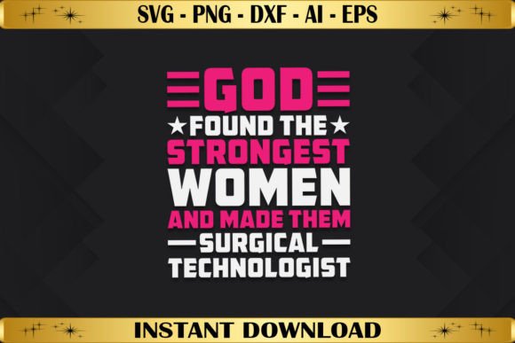Strongest Women Surgical Technologist T‑Shirt Design Graphics